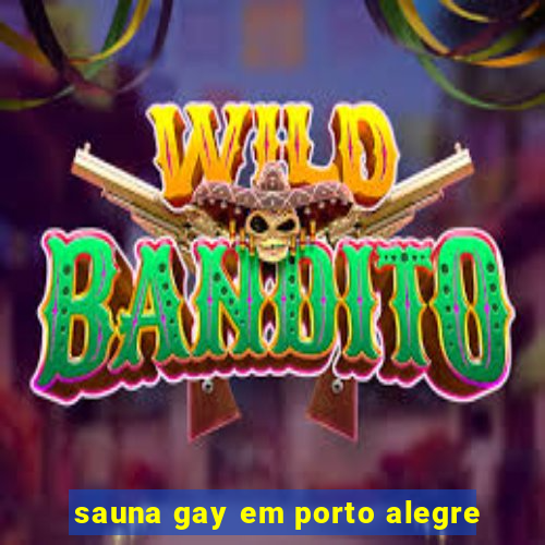 sauna gay em porto alegre